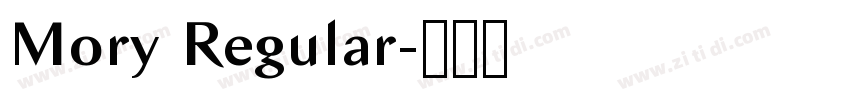 Mory Regular字体转换 Mory Regular字体转换